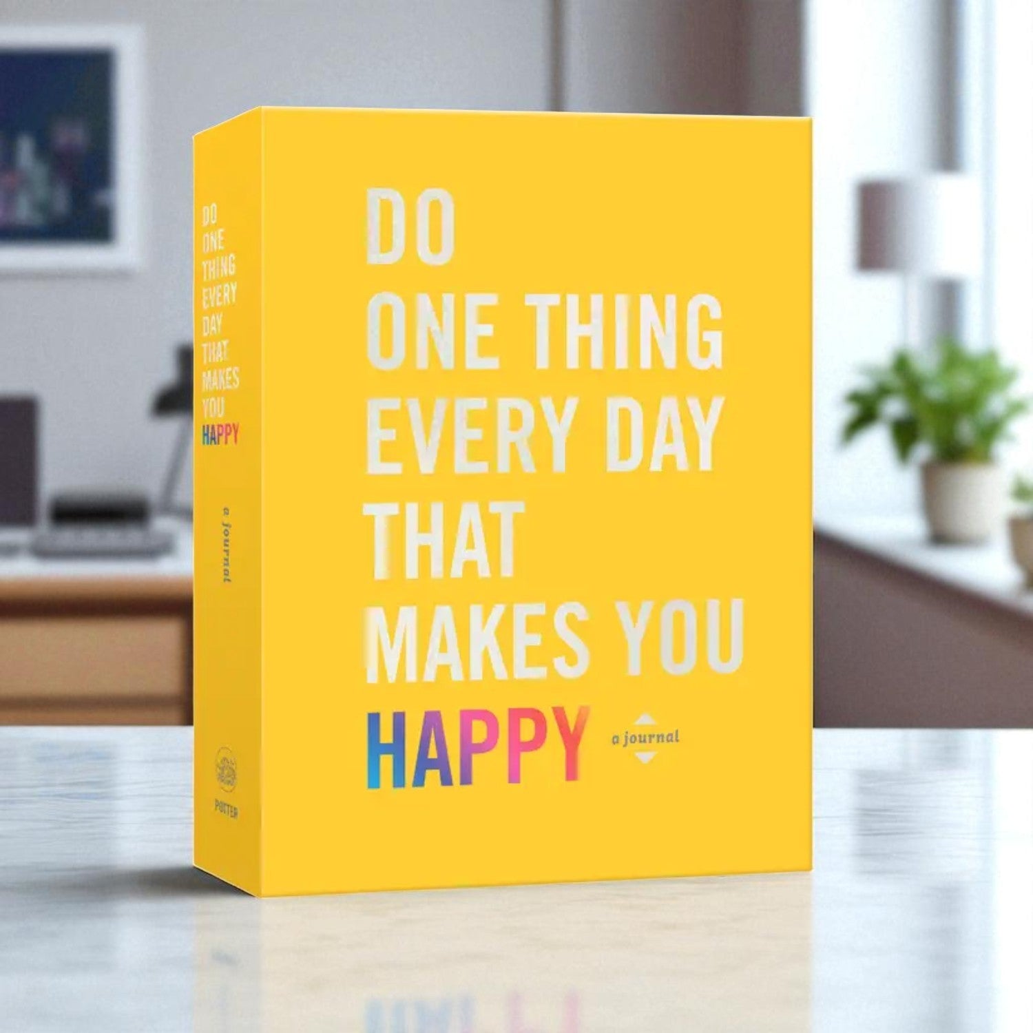 Do One Thing Every Day that Makes You Happy Journaling Book
