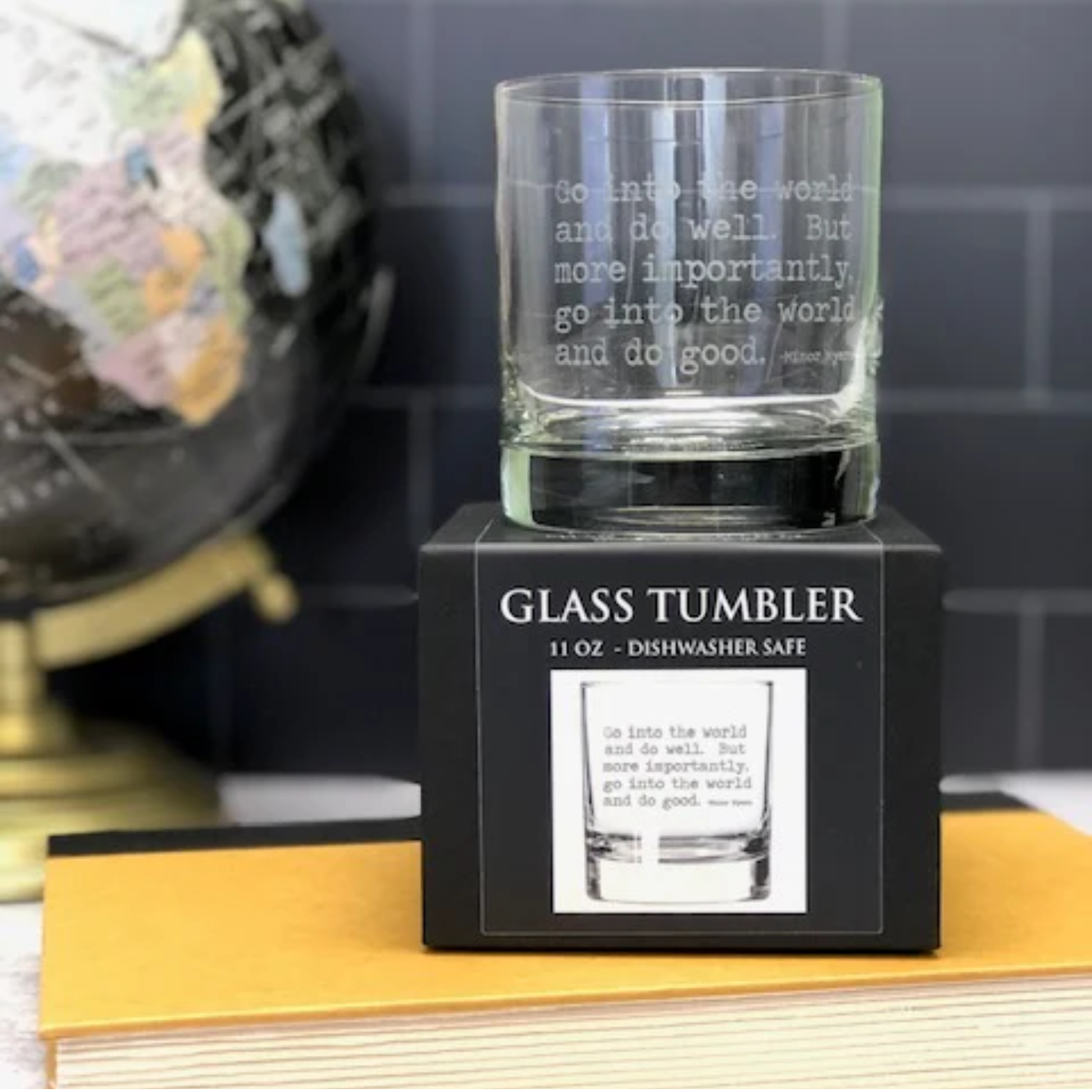 Go Into the World and Do Good 11oz Glass Tumbler
