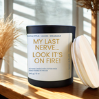 My Last Nerve... Look it's On Fire Candle