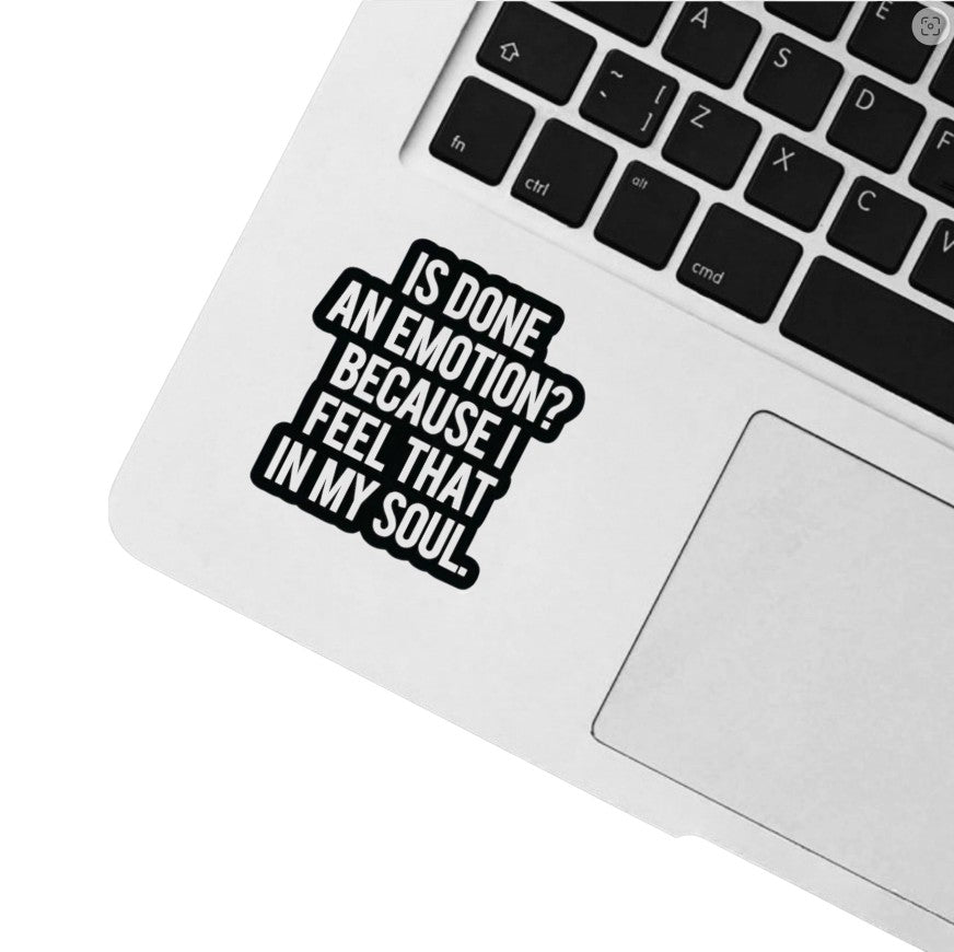 Sticker- Snarky, Funny, and Bit Too Honest