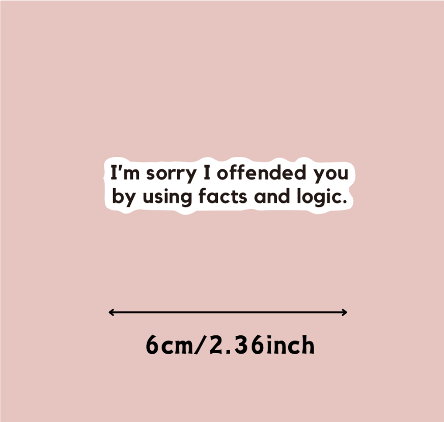 Sticker- Snarky, Funny, and Bit Too Honest
