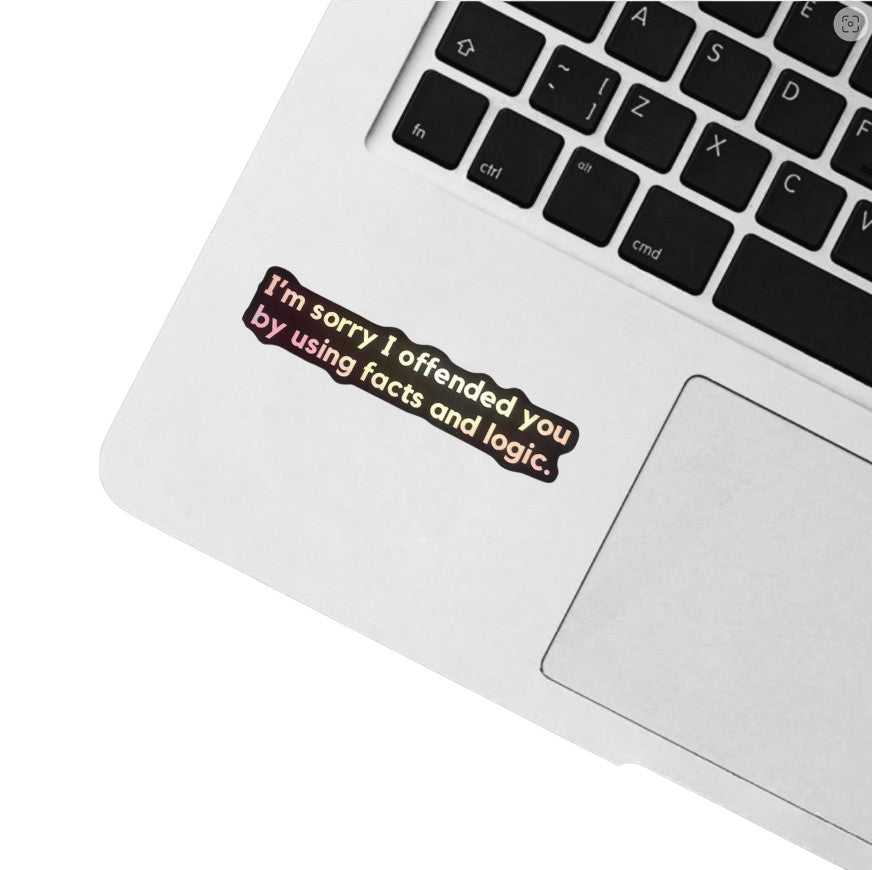 Sticker- Snarky, Funny, and Bit Too Honest