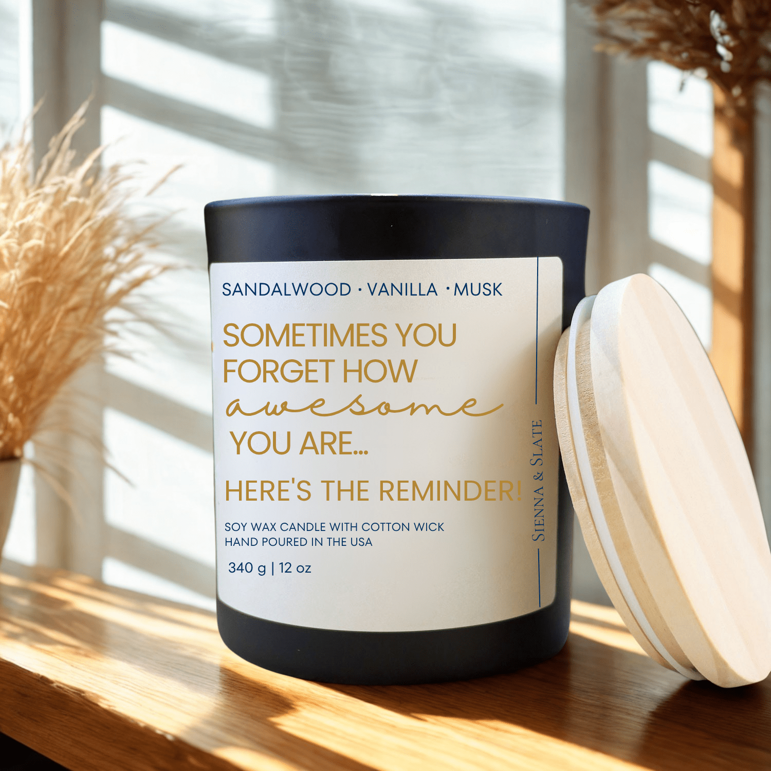 Sometimes You Forget How Awesome You Are, Here's the Reminder Candle - Sienna & Slate