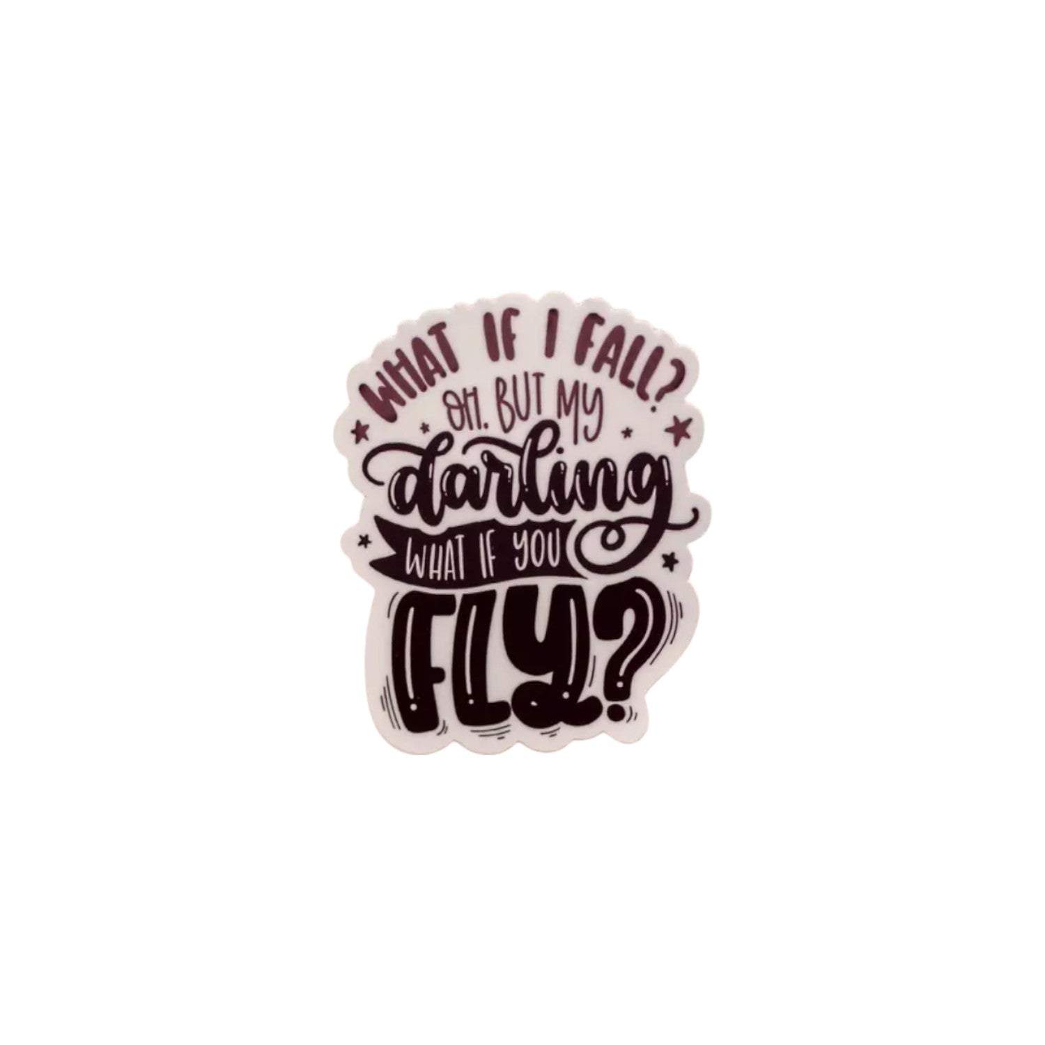Sticker- Inspirational